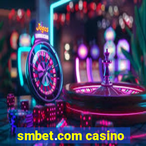 smbet.com casino