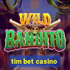 tim bet casino