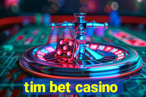 tim bet casino