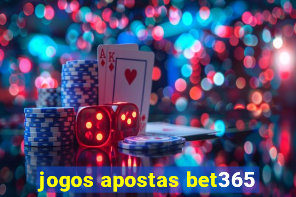 jogos apostas bet365