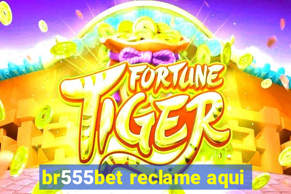 br555bet reclame aqui