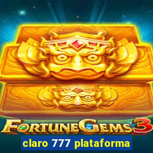 claro 777 plataforma