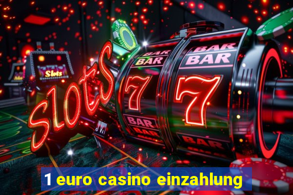 1 euro casino einzahlung