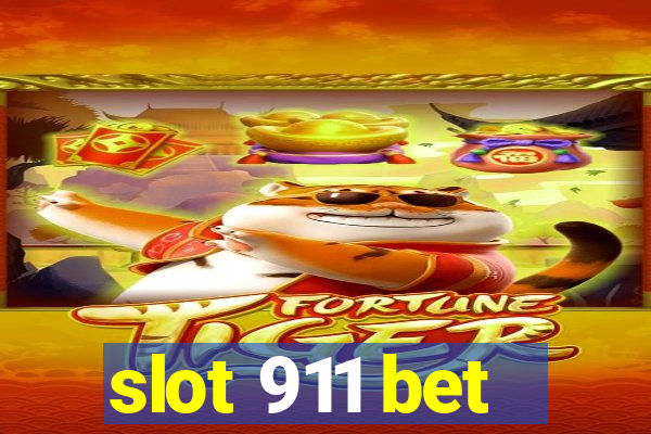 slot 911 bet