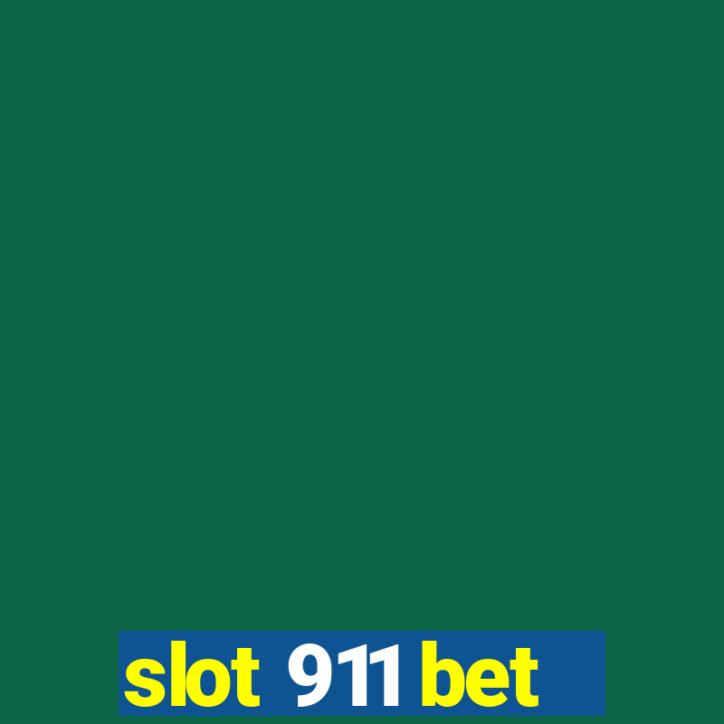 slot 911 bet