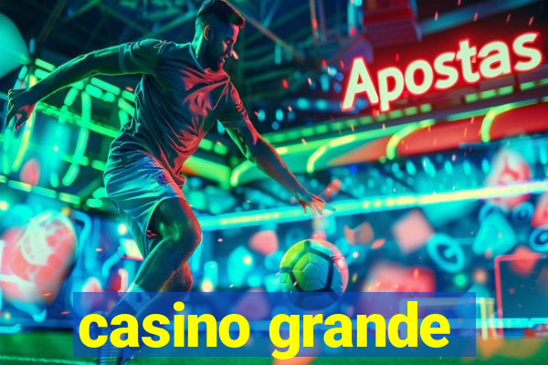 casino grande