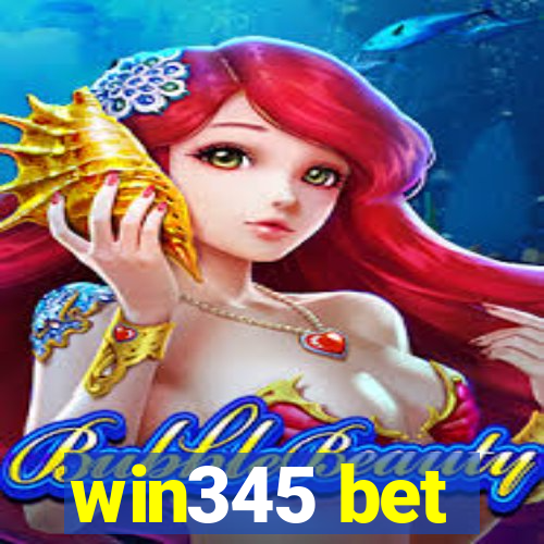 win345 bet