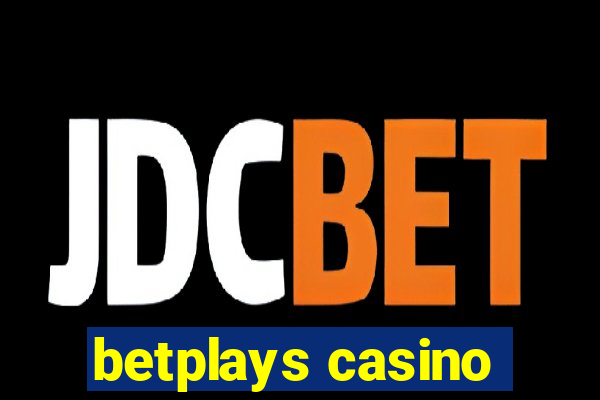 betplays casino