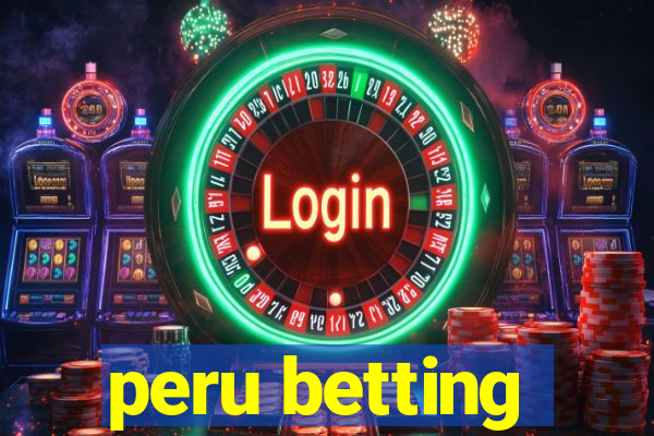 peru betting