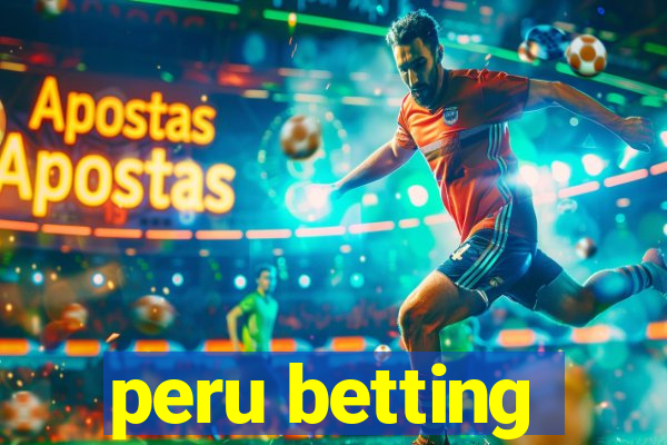 peru betting