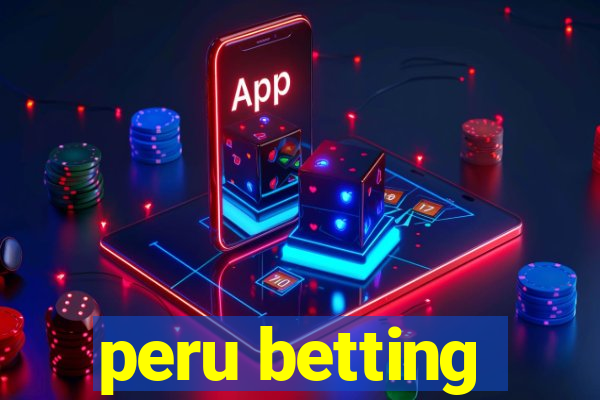 peru betting