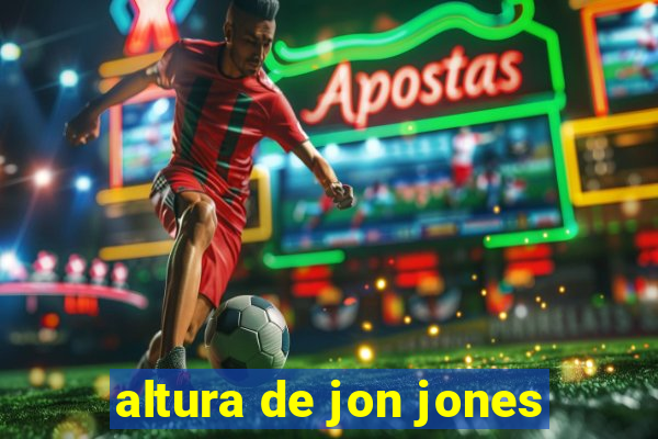 altura de jon jones