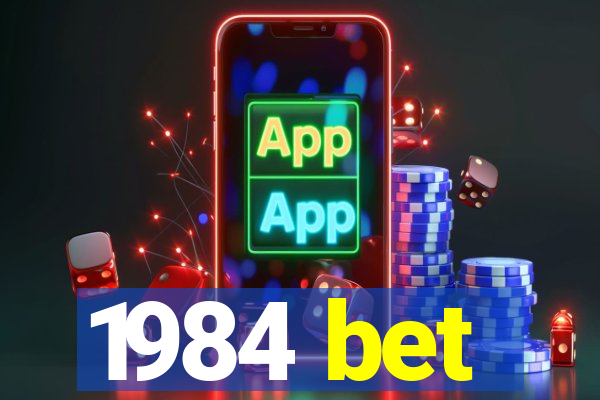 1984 bet