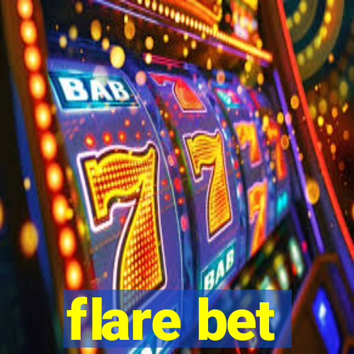 flare bet