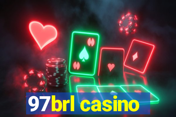 97brl casino