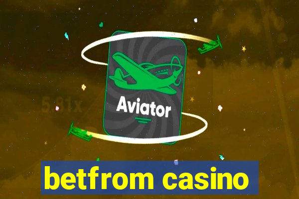 betfrom casino