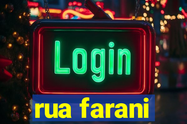 rua farani