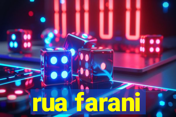 rua farani