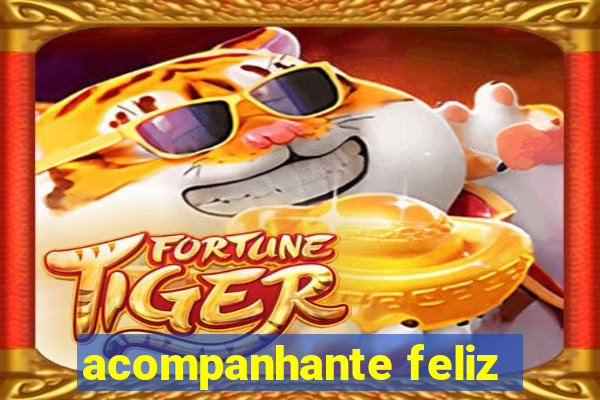 acompanhante feliz