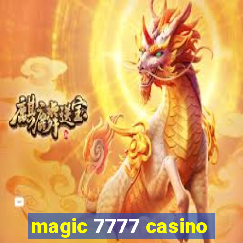 magic 7777 casino