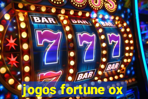 jogos fortune ox