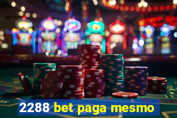 2288 bet paga mesmo