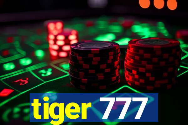 tiger 777