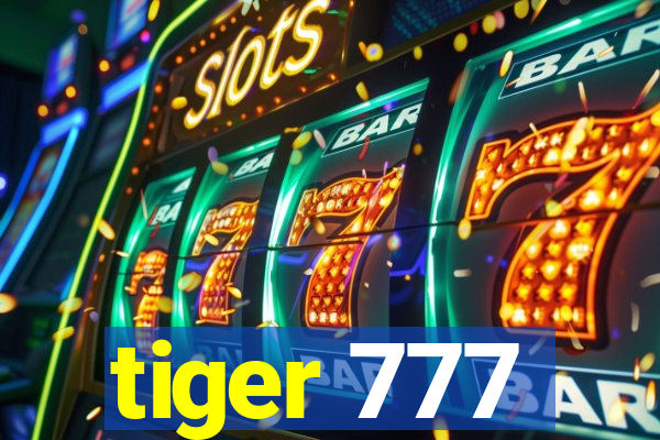 tiger 777