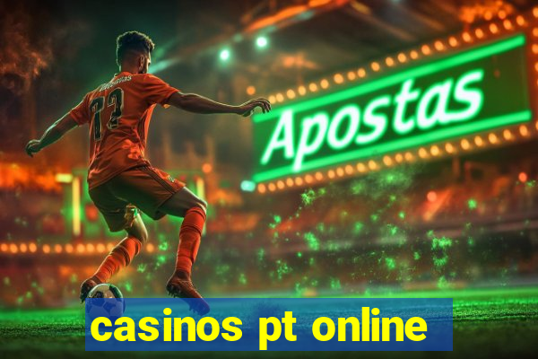 casinos pt online