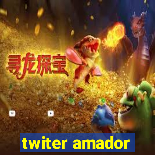 twiter amador