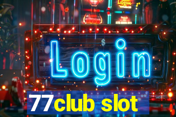 77club slot