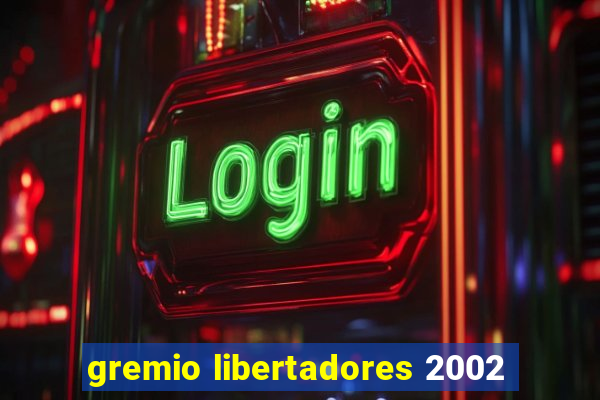 gremio libertadores 2002