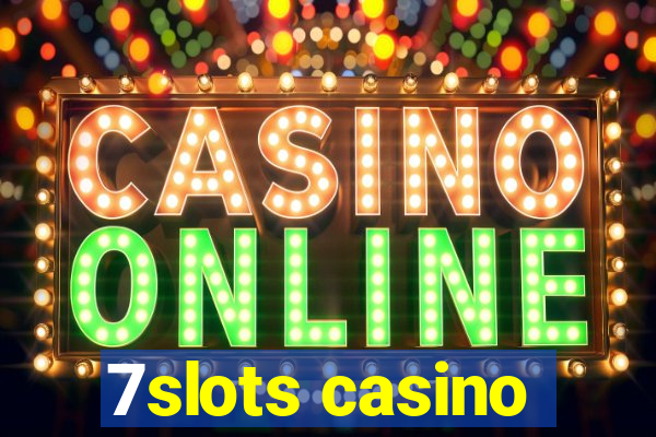 7slots casino