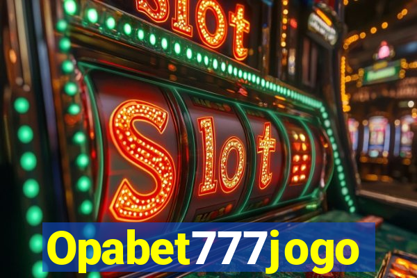 Opabet777jogo