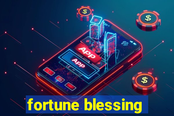 fortune blessing