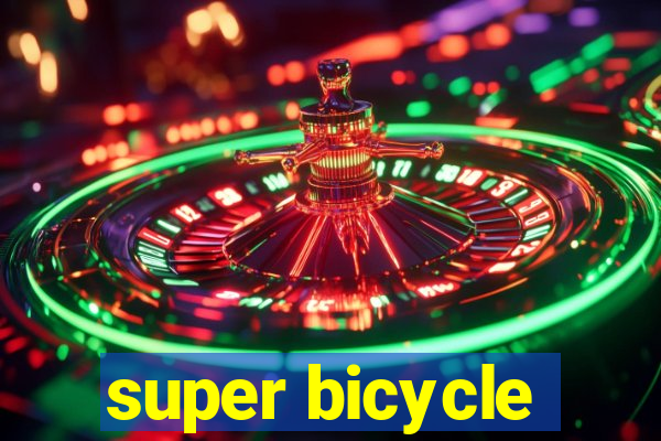 super bicycle