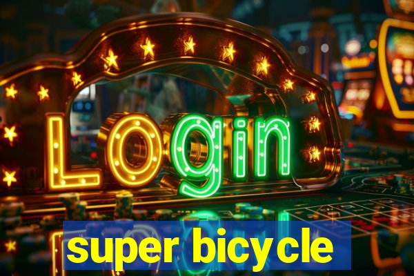 super bicycle