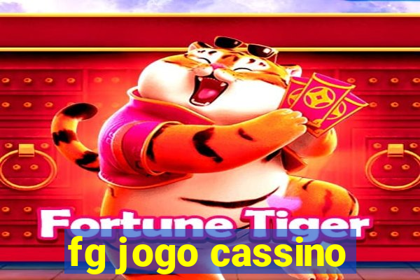 fg jogo cassino