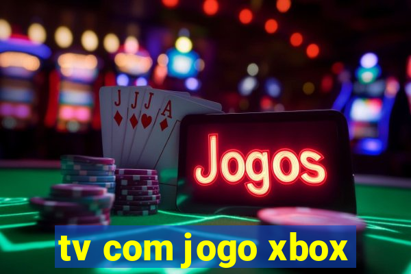 tv com jogo xbox