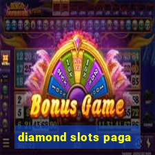 diamond slots paga