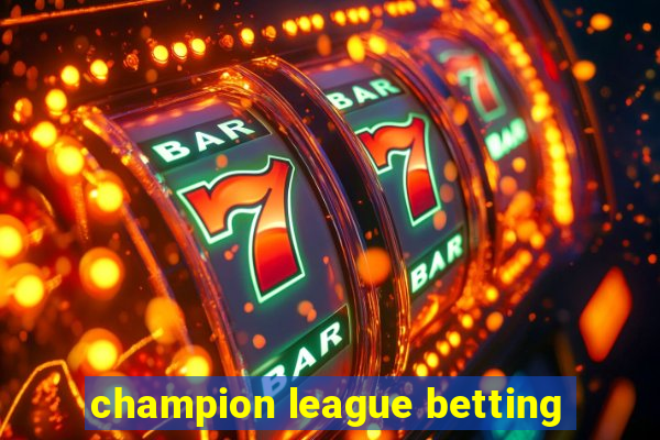 champion league betting