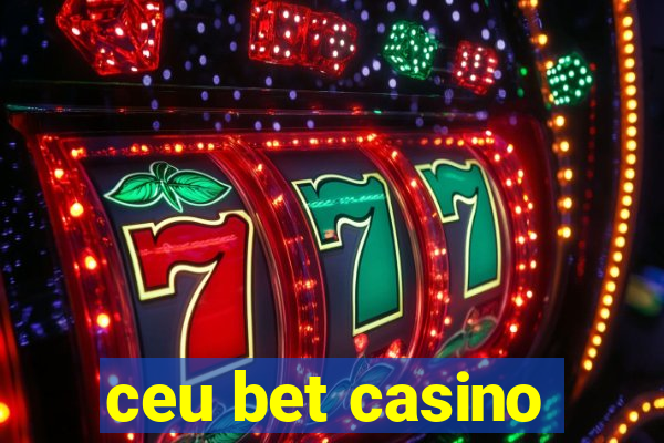 ceu bet casino