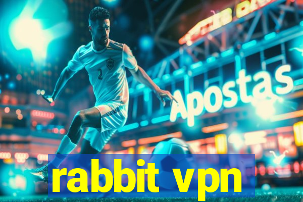 rabbit vpn