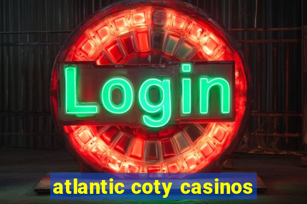 atlantic coty casinos