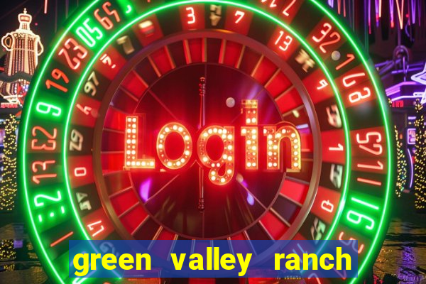 green valley ranch casino henderson nv