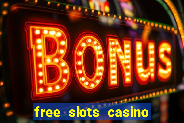 free slots casino for fun