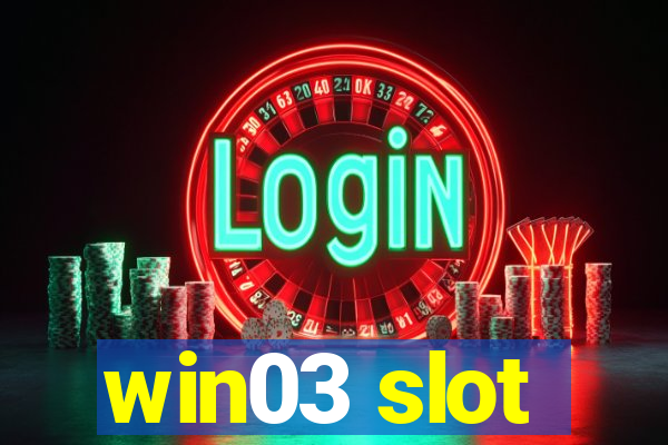 win03 slot