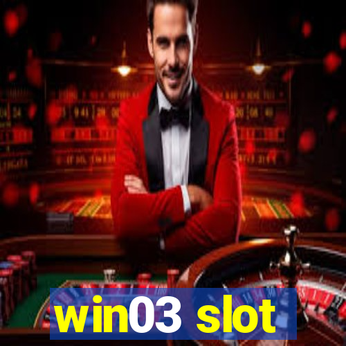 win03 slot