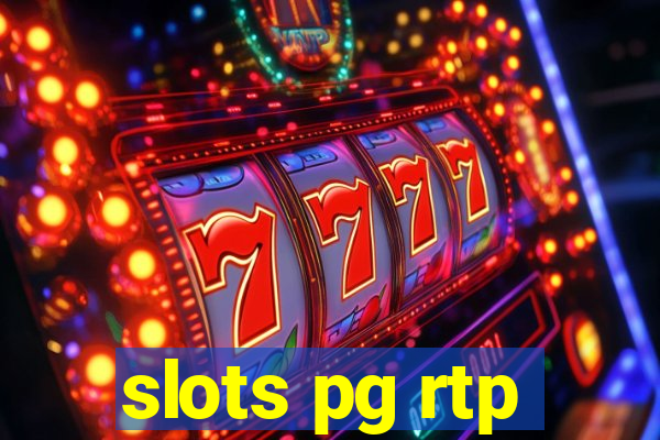 slots pg rtp