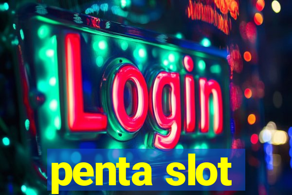 penta slot